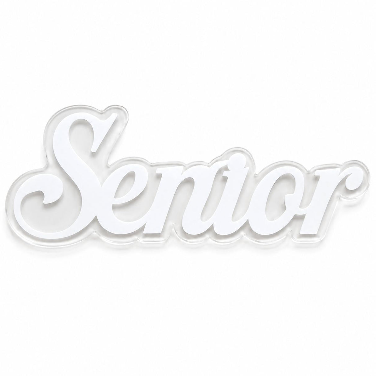 Clear acrylic Senior sign with raised white acrylic lettering on a clean white studio background.